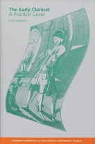 THE EARLY CLARINET A Practical Guide