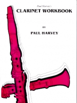 PAUL HARVEY'S CLARINET WORKBOOK