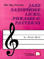 JAZZ SAXOPHONE LICKS, PHRASES & PATTERNS