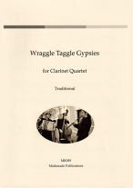 WRAGGLE TAGGLE GYPSIES (score & parts)