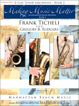 MAKING MUSIC MATTER Book 2 Tenor Saxophone
