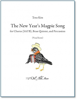 THE NEW YEAR'S MAGPIE SONG (piano/choral score)