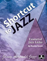 SHORTCUT TO JAZZ: Essential Jazz Licks