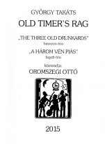 OLD TIMER'S RAG The Three Old Drunkards (score & parts)