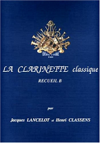 LA CLARINETTE CLASSIQUE Volume B