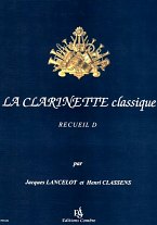 LA CLARINETTE CLASSIQUE Volume D
