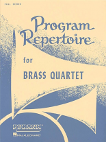 PROGRAM REPERTOIRE FOR BRASS QUARTET Score