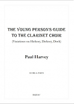 THE YOUNG PERSON'S GUIDE TO THE CLARINET CHOIR (score & parts)