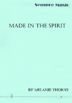 MADE IN THE SPIRIT (score & parts)