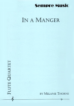 IN A MANGER - based on 'Tomorrow Shall Be My Dancing Day'