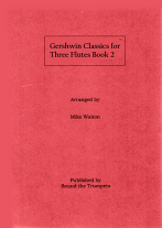 GERSHWIN CLASSICS FOR THREE FLUTES Book 2