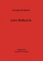 LOVE WALKED IN (score & parts)