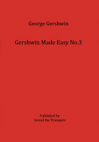 GERSHWIN MADE EASY No 3