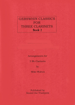 GERSHWIN CLASSICS FOR THREE CLARINETS Book 2