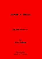 SHAKE 'N' SWING FOR FOUR BASSOONS