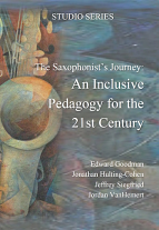 THE SAXOPHONIST'S JOURNEY An Inclusive Pedagogy for the 21st Century