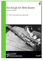 OLD SONGS FOR NEW SAXES (score & parts)