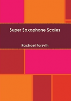 SUPER SAXOPHONE SCALES