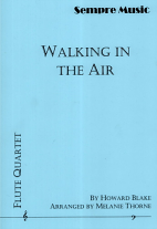 WALKING IN THE AIR (score & parts)
