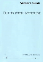 FLUTES WITH ATTITUDE (score & parts)
