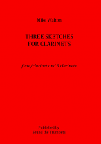 THREE SKETCHES FOR CLARINETS