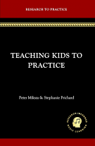 TEACHING KIDS TO PRACTICE
