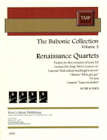 THE BUBONIC COLLECTION Volume 3 The Renaissance Quartets