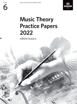 MUSIC THEORY PRACTICE PAPERS 2022 Grade 6