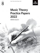 MUSIC THEORY PRACTICE PAPERS 2022 Grade 8