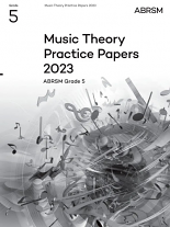 MUSIC THEORY PRACTICE PAPERS 2023 Grade 5
