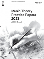 MUSIC THEORY PRACTICE PAPERS 2023 Grade 8