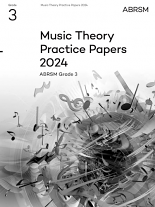 MUSIC THEORY PRACTICE PAPERS 2024 Grade 3