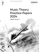 MUSIC THEORY PRACTICE PAPERS 2024 Grade 7