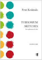 TUBHONIUM SKETCHES (playing score)