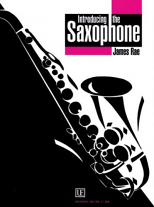 INTRODUCING THE SAXOPHONE + Online Audio