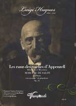 LES RANZE-DES-VACHES D'APPENZELL Morceau de Salon Op.23