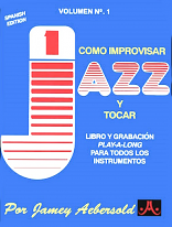 HOW TO PLAY JAZZ Volume 1  (Spanish) + CDs