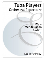 THE TUBA PLAYER'S ORCHESTRAL REPERTOIRE Volume 1 Mendelssohn & Berlioz
