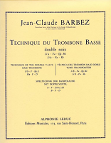 TECHNIQUE OF THE DOUBLE-VALVE BASS TROMBONE