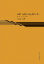 AND EVERYTHING IS STILL...