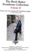 THE BRETT BAKER TROMBONE COLLECTION Volume 2